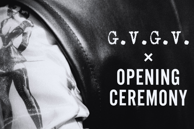 G.V.G.V. × OPENING CEREMONY