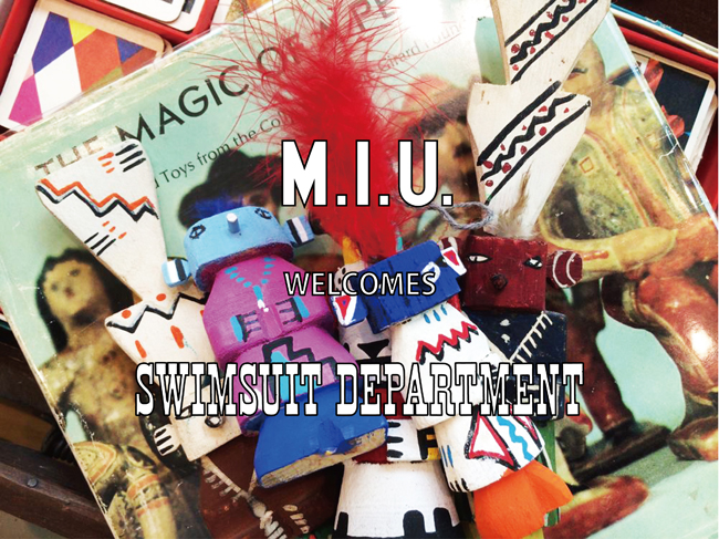 M.I.U. WELCOMES Swimsuit Department